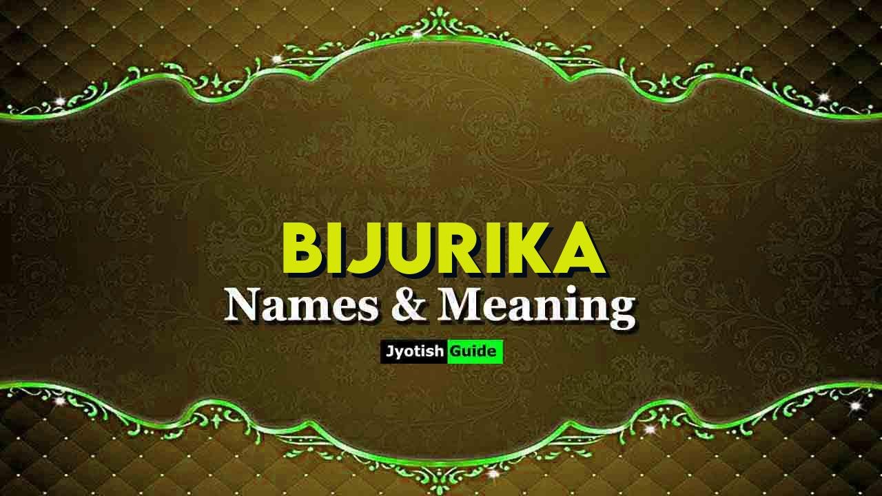 bijurika name meaning