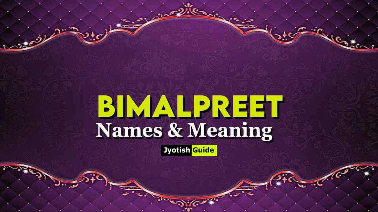 bimalpreet name meaning