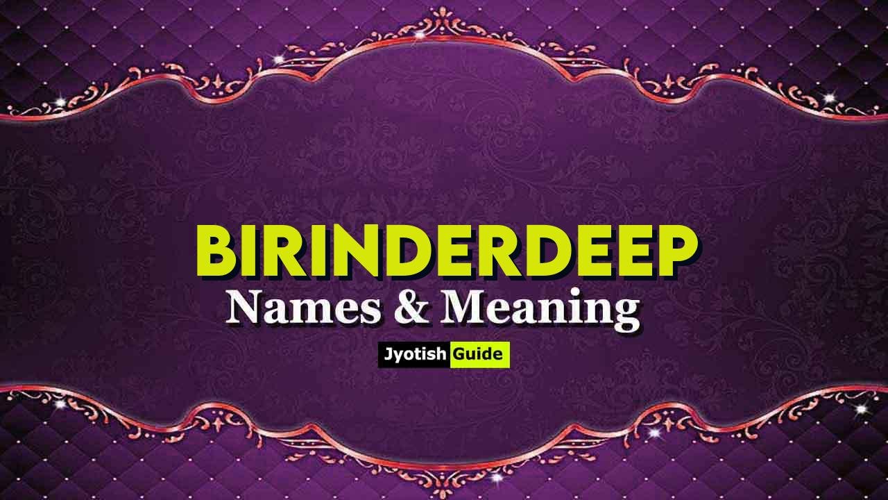 birinderdeep name meaning
