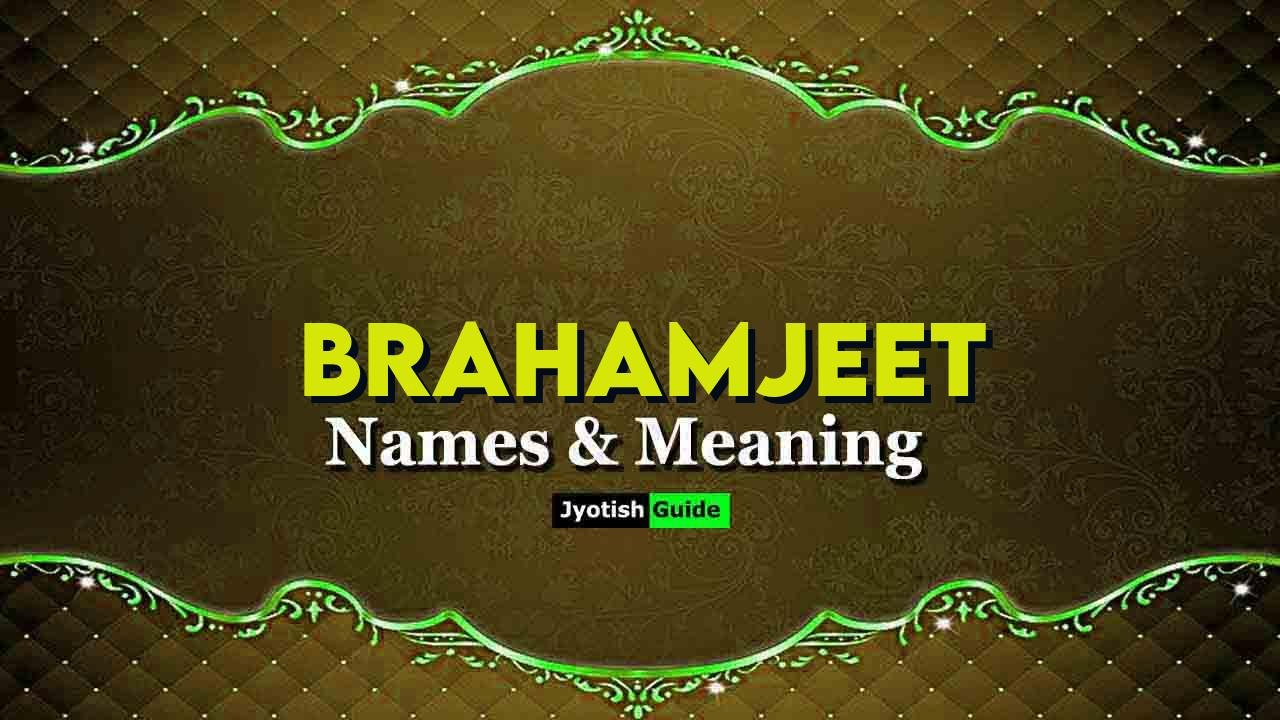 brahamjeet name meaning