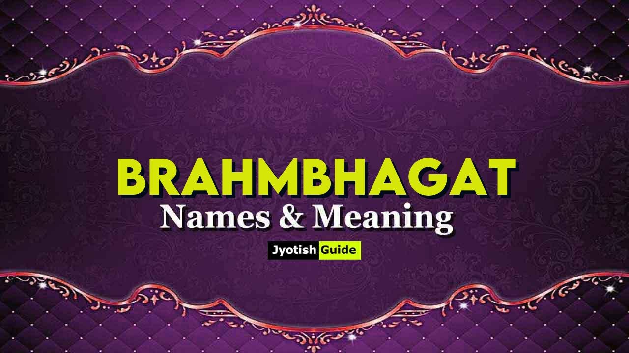 brahmbhagat name meaning