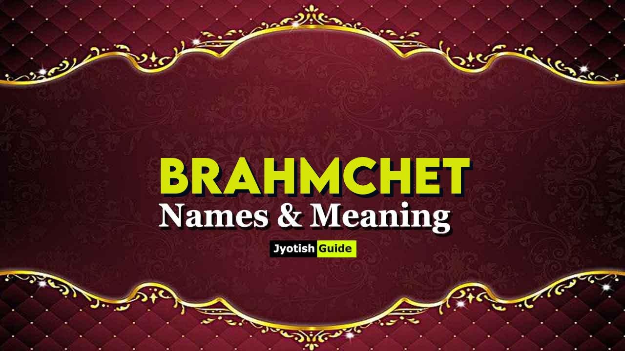 brahmchet name meaning