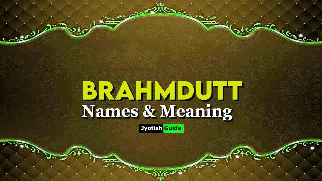 brahmdutt name meaning