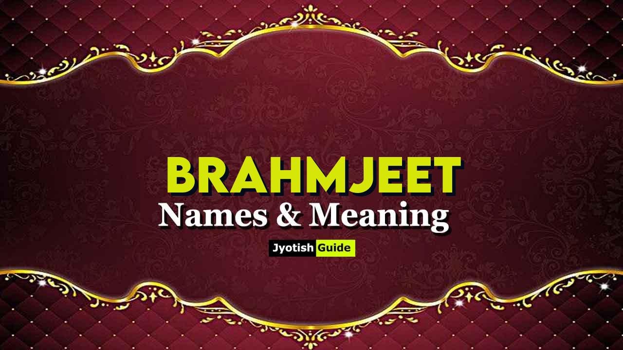 brahmjeet name meaning