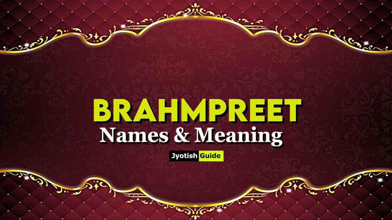 brahmpreet name meaning