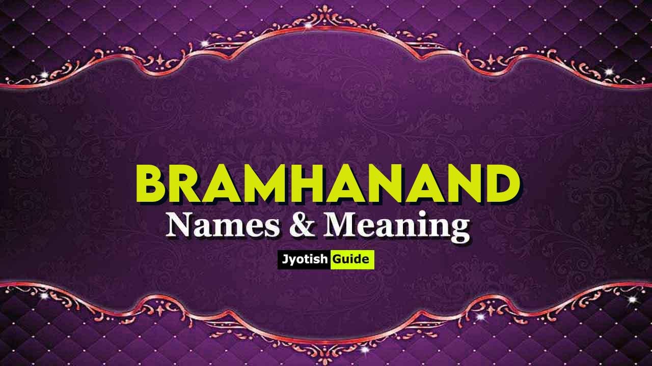bramhanand name meaning