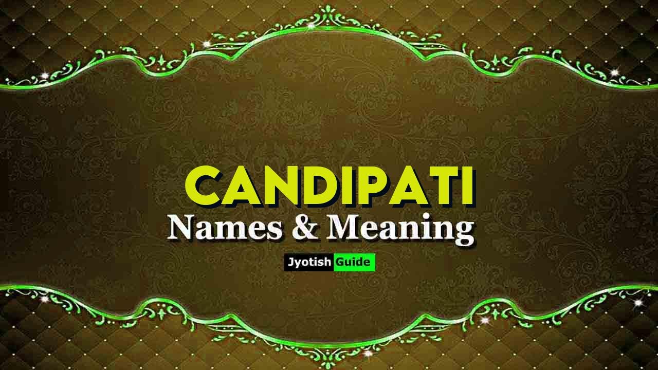 candipati name meaning