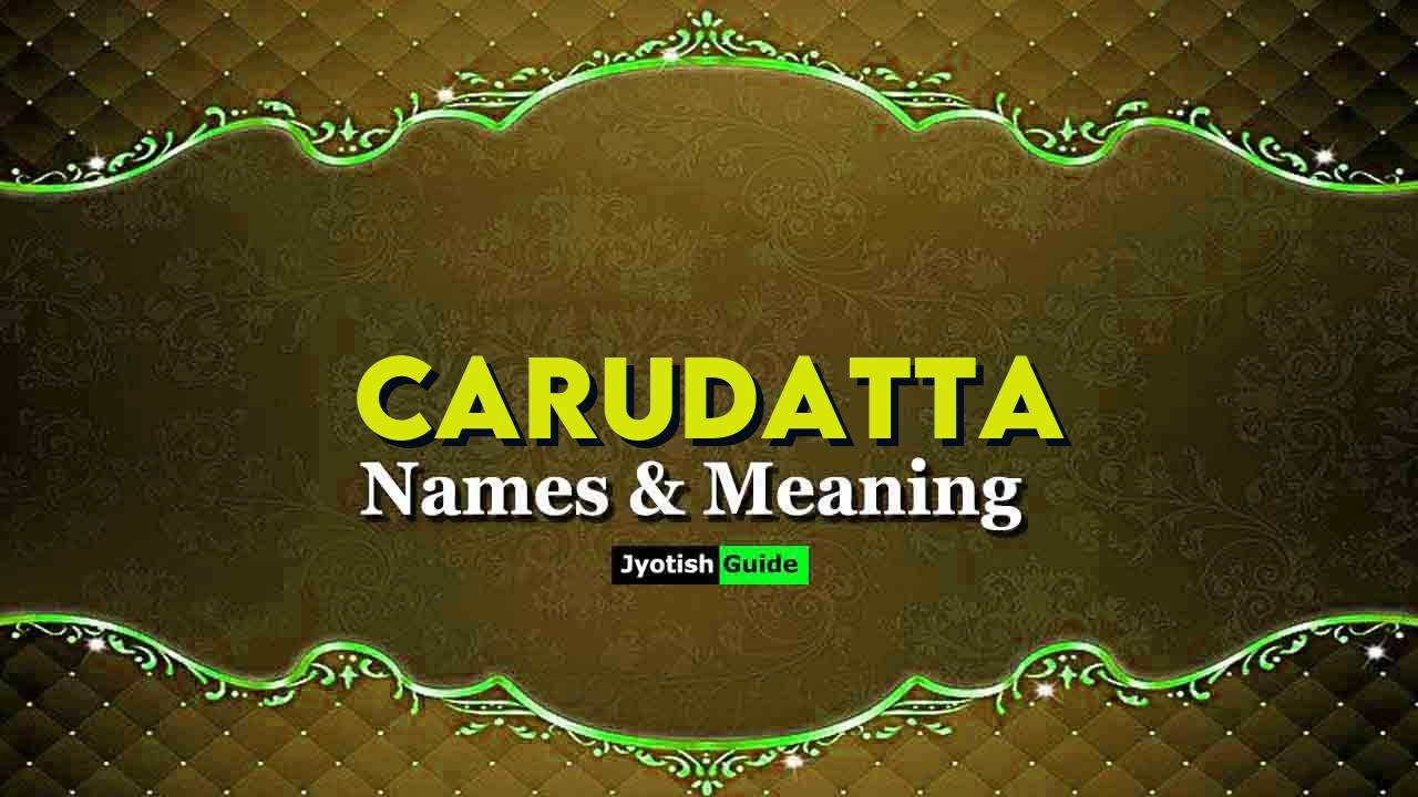 carudatta name meaning