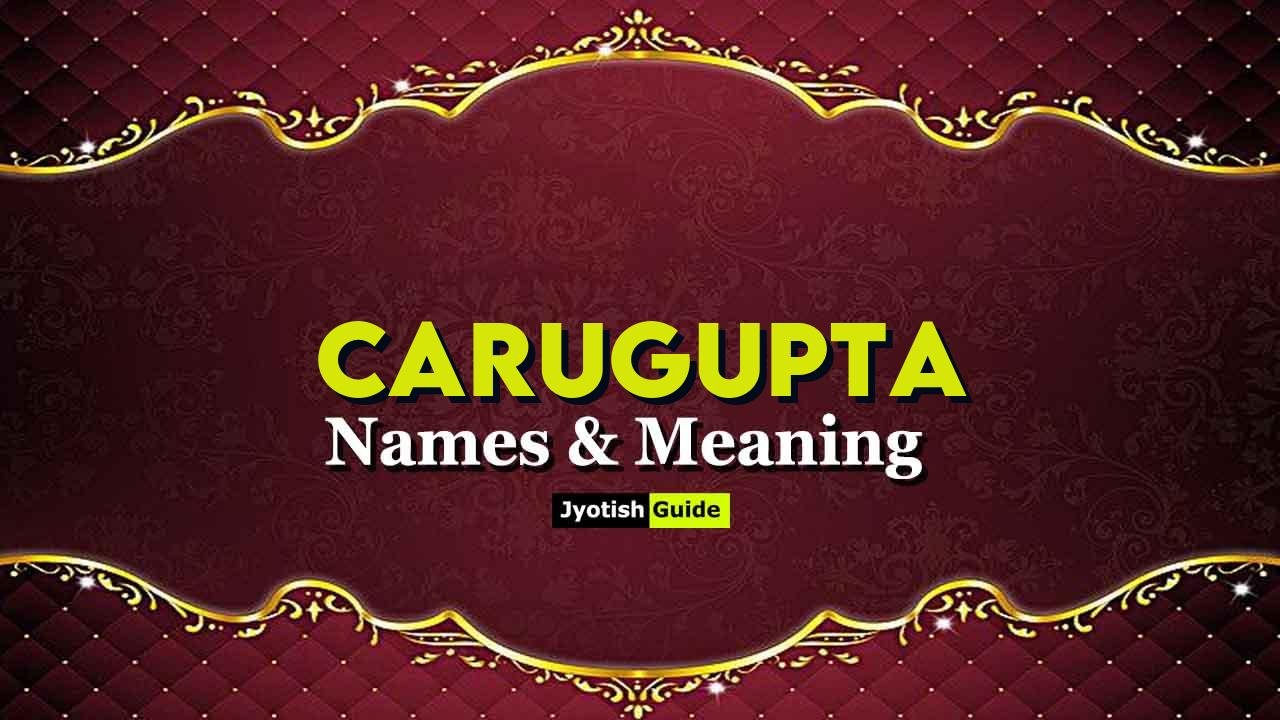 carugupta name meaning