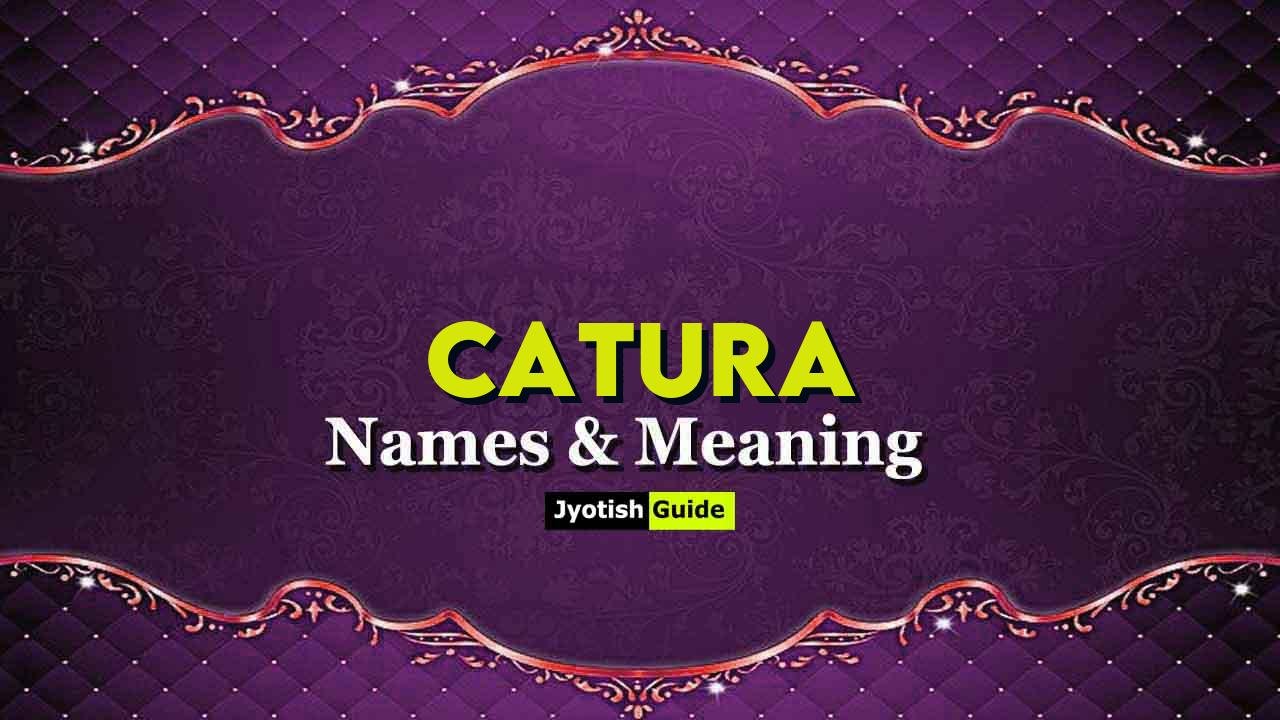 catura name meaning