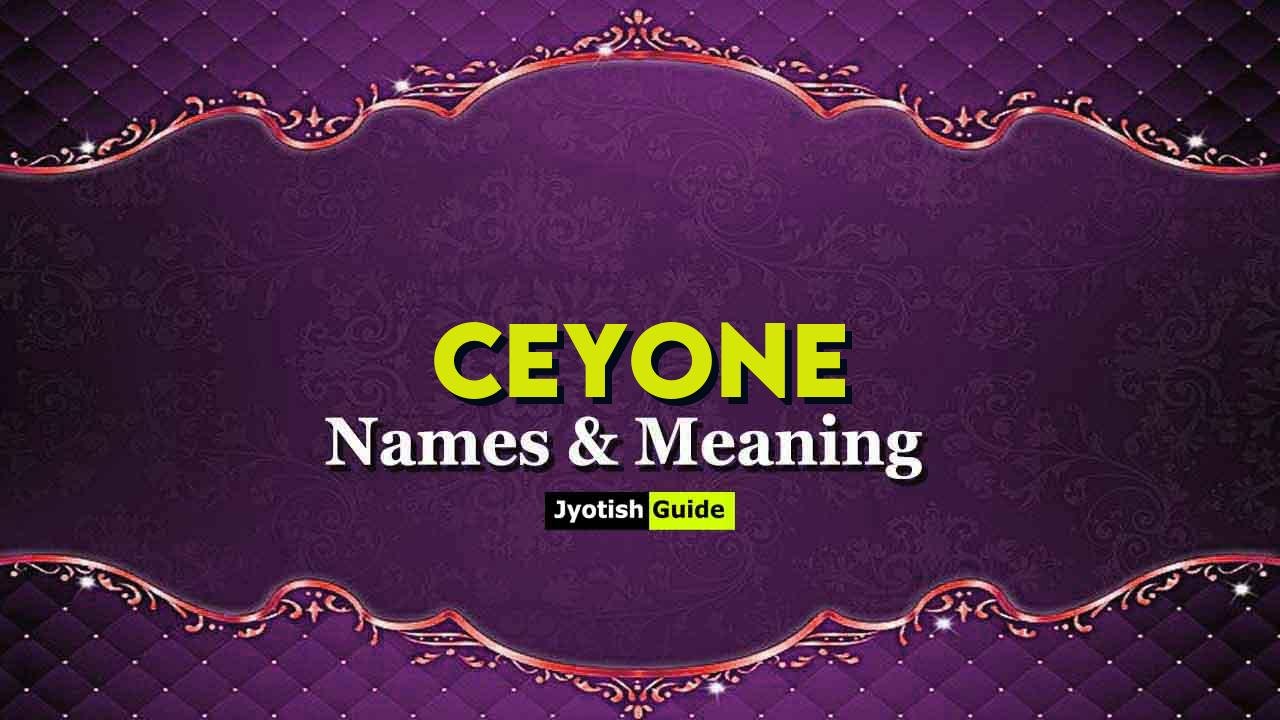 ceyone name meaning