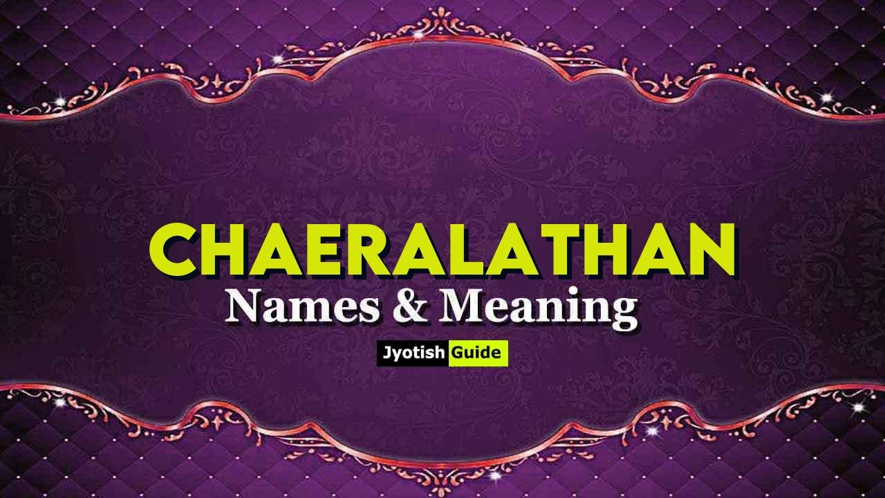 chaeralathan name meaning