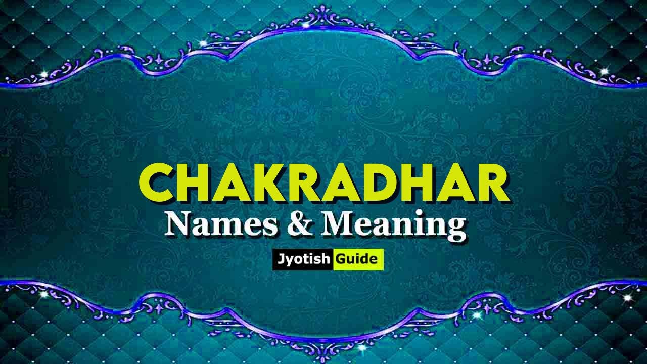 chakradhar name meaning