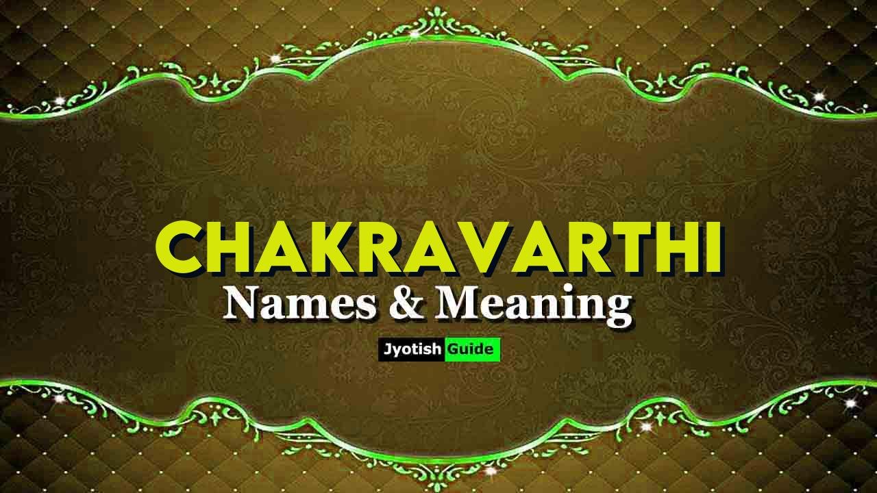 chakravarthi name meaning