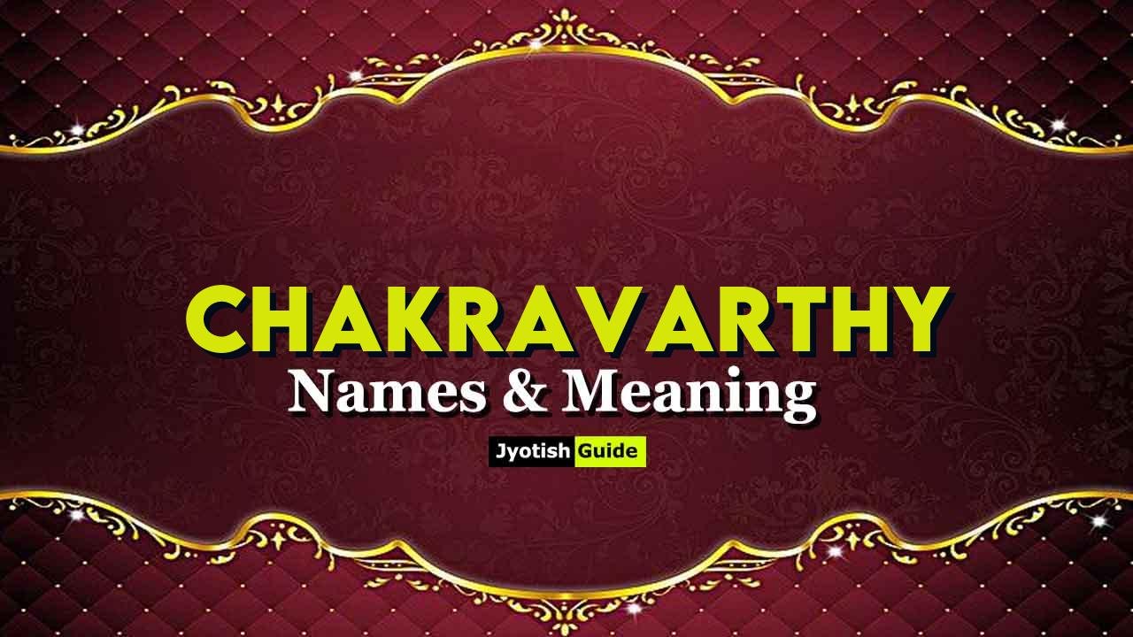 chakravarthy name meaning