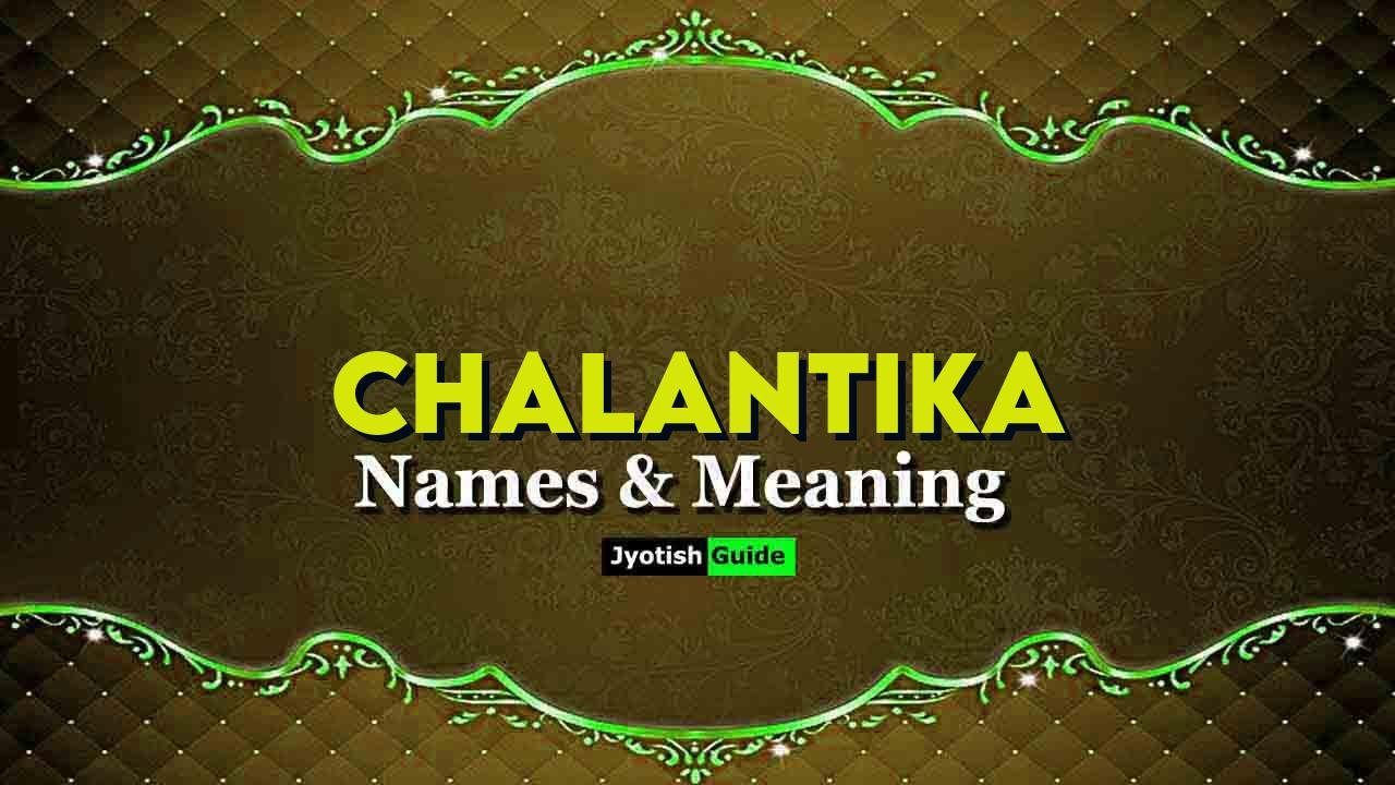 chalantika name meaning