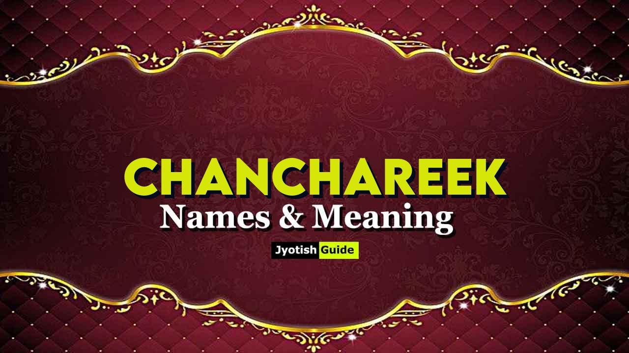 chanchareek name meaning