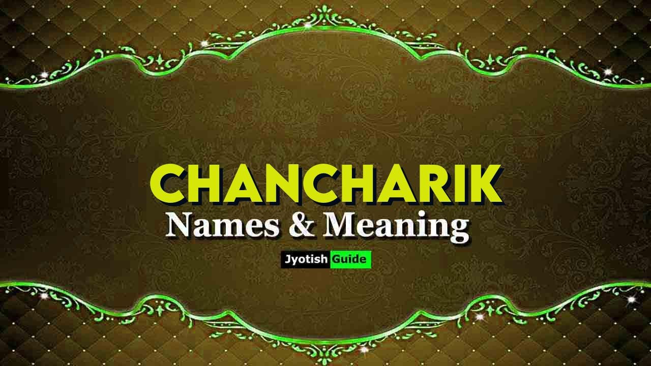 chancharik name meaning