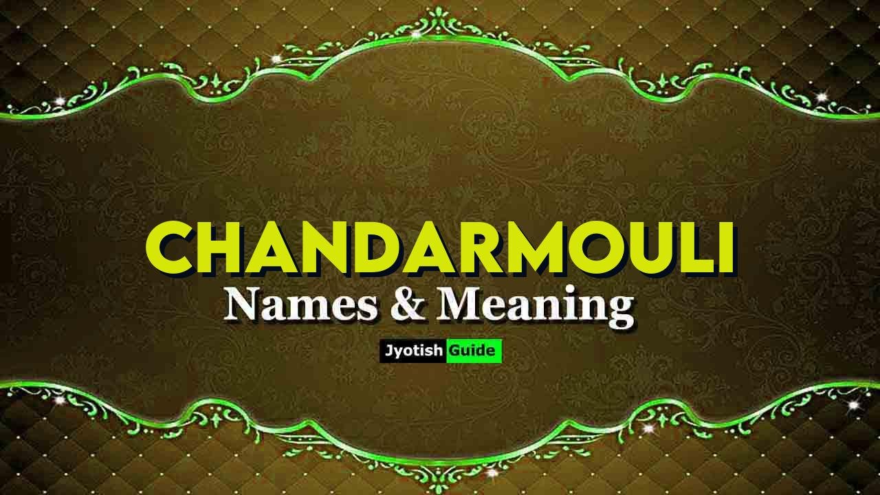 chandarmouli name meaning