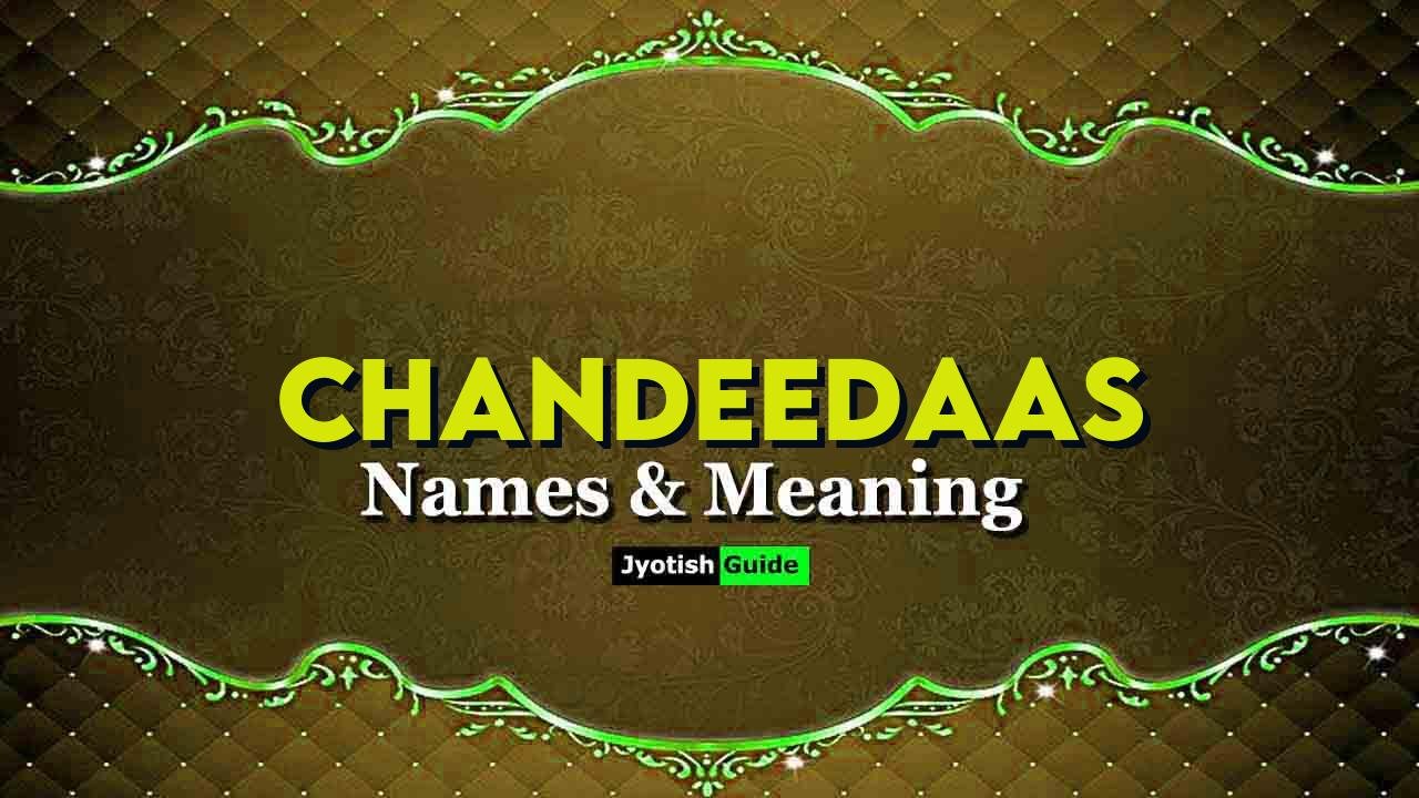 chandeedaas name meaning
