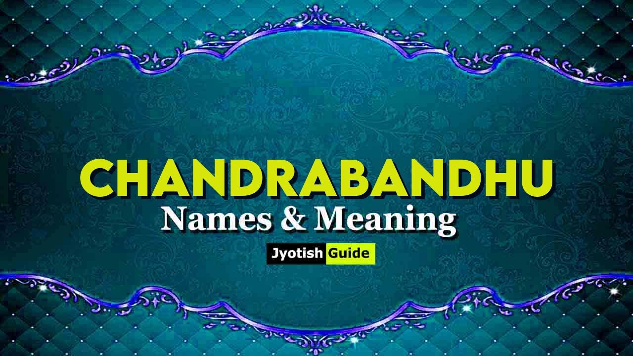 chandrabandhu name meaning