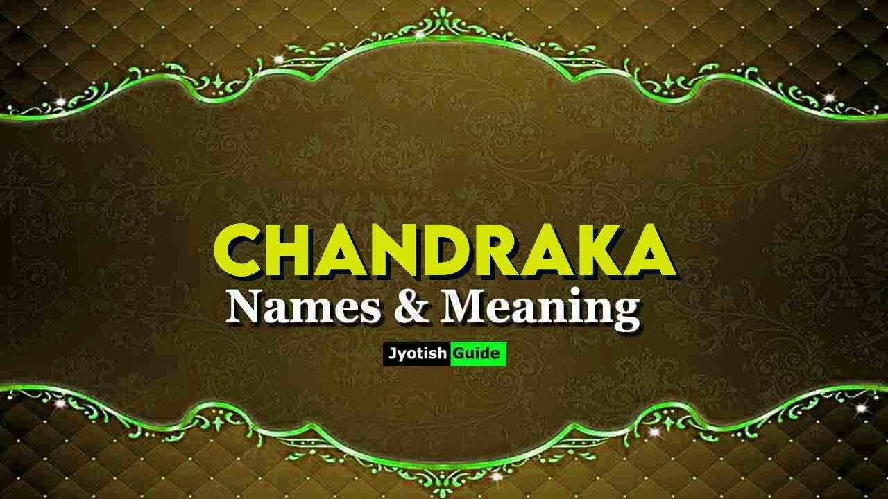 chandraka name meaning