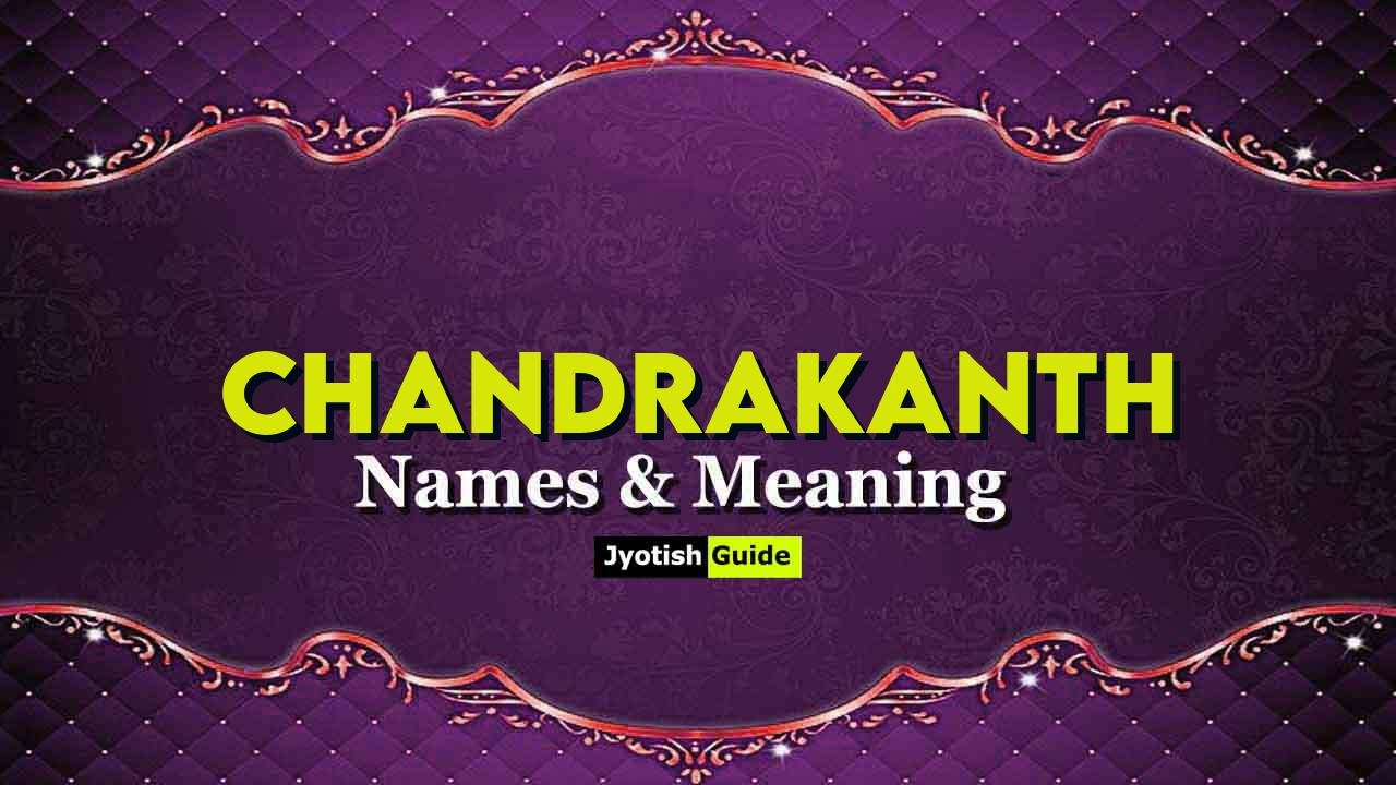 chandrakanth name meaning