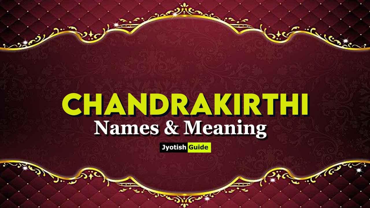 chandrakirthi name meaning