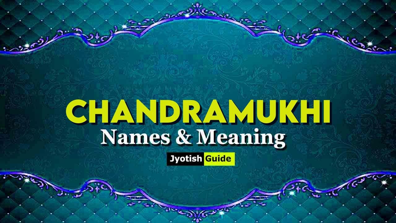 chandramukhi name meaning