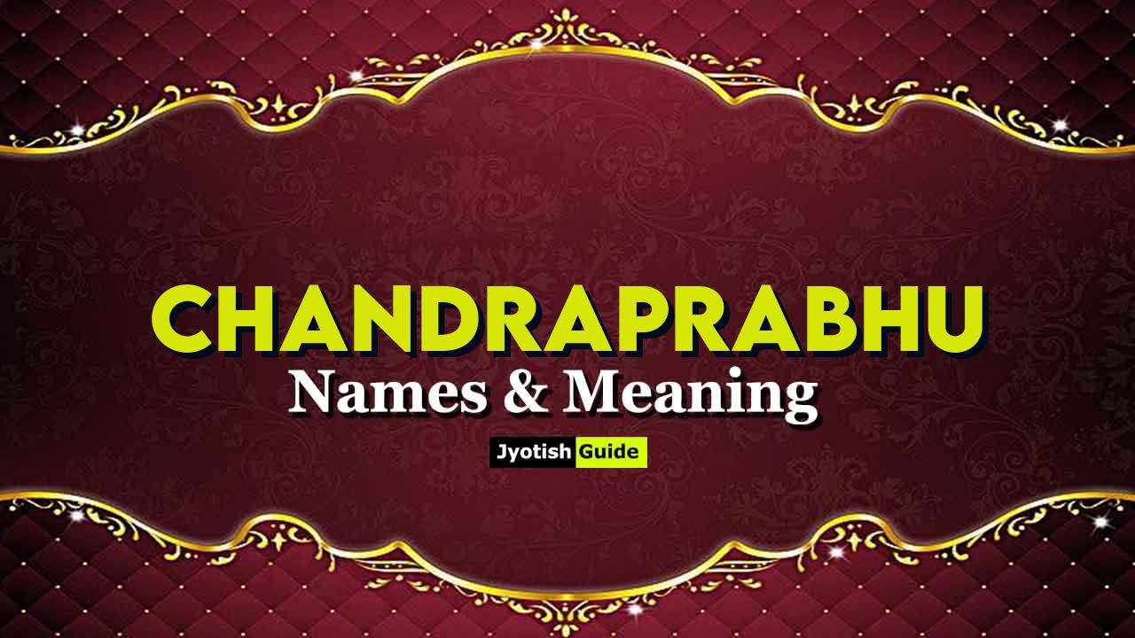 chandraprabhu name meaning