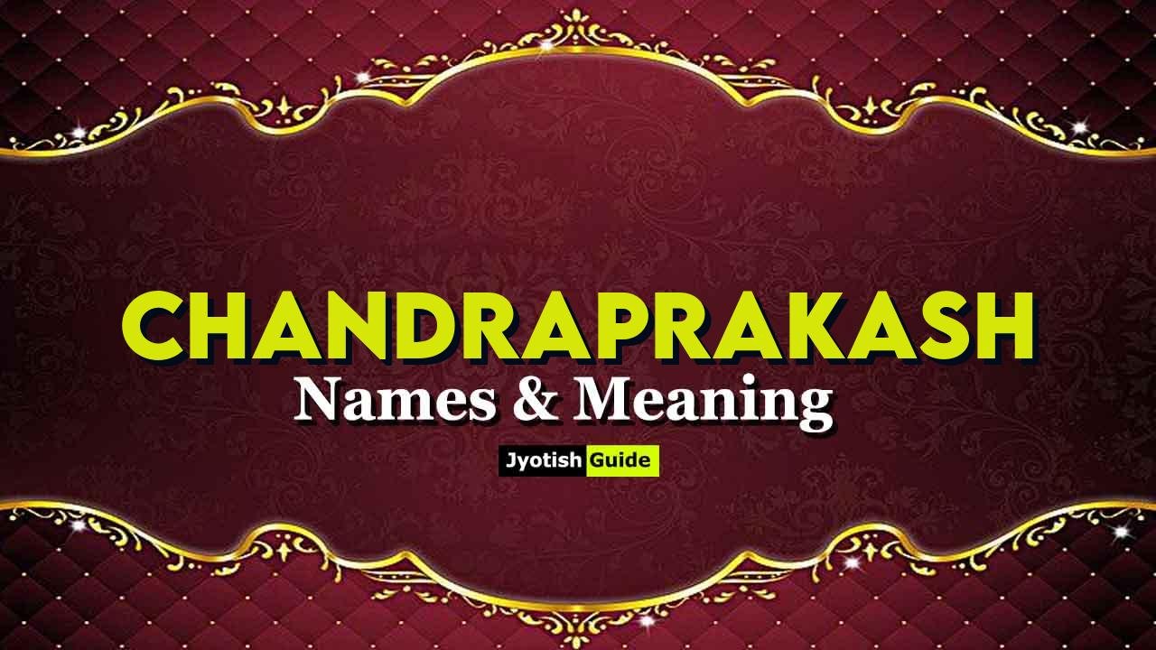 chandraprakash name meaning