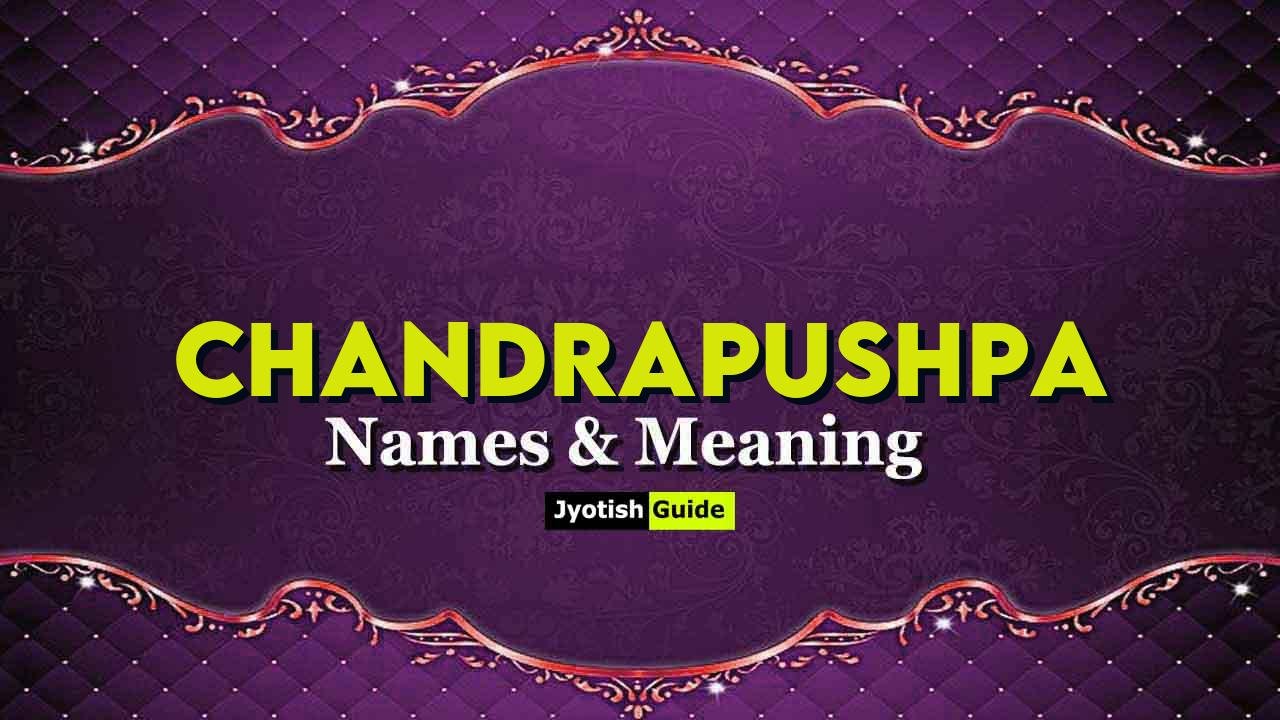 chandrapushpa name meaning