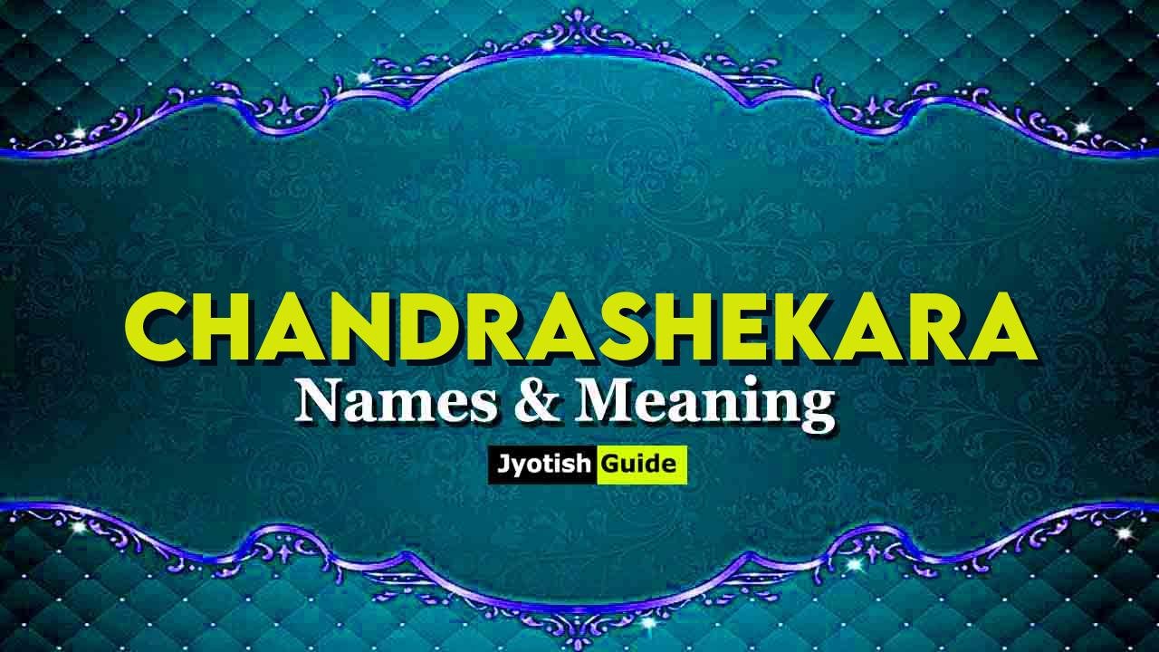 chandrashekara name meaning