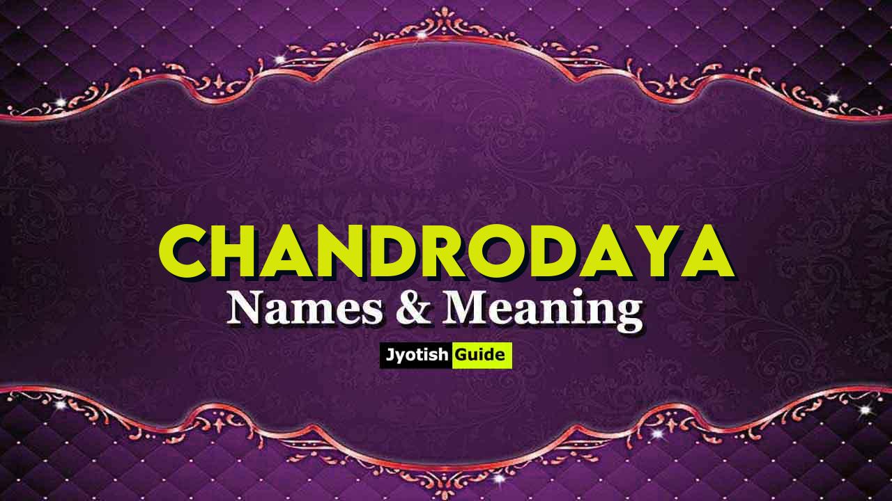 chandrodaya name meaning