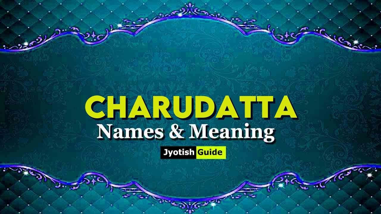 charudatta name meaning