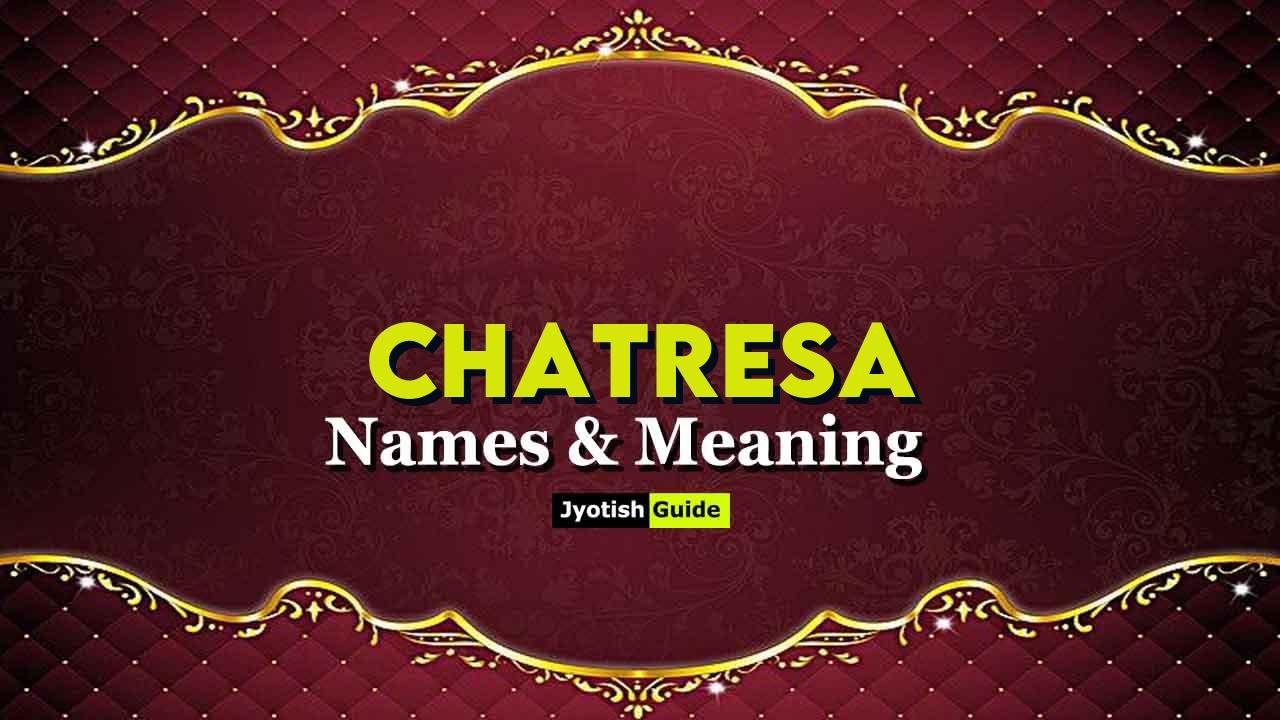 chatresa name meaning