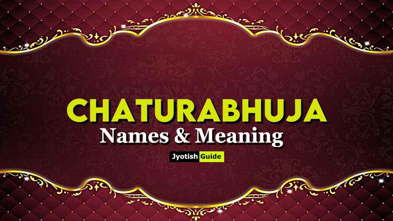 chaturabhuja name meaning