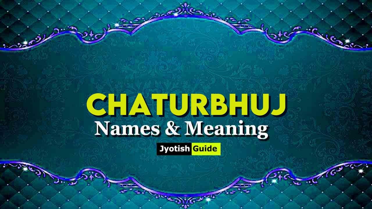 chaturbhuj name meaning
