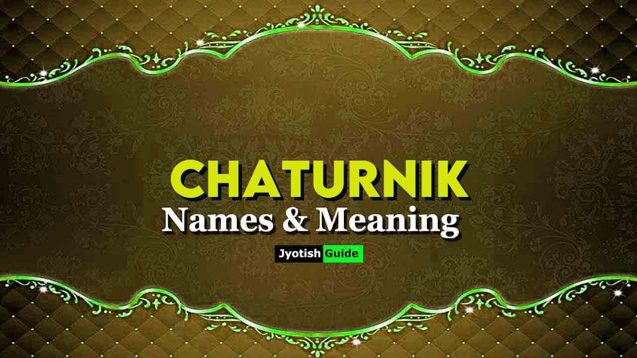 chaturnik name meaning