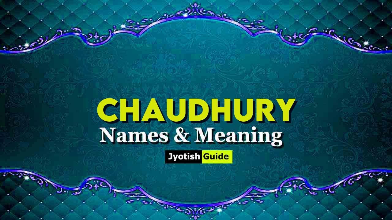 chaudhury name meaning