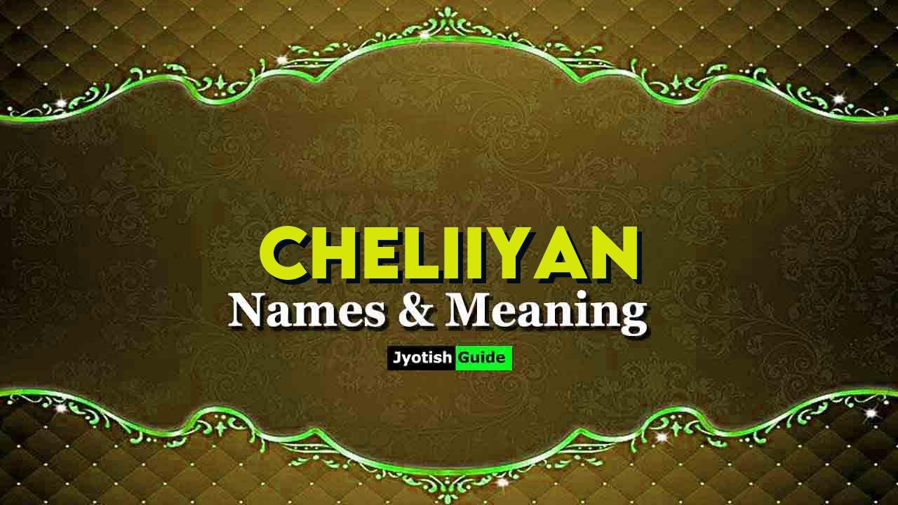 cheliiyan name meaning