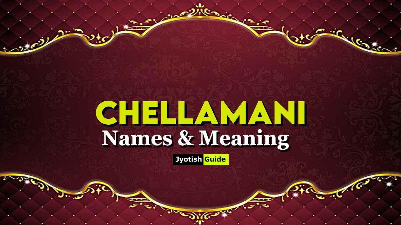 chellamani name meaning