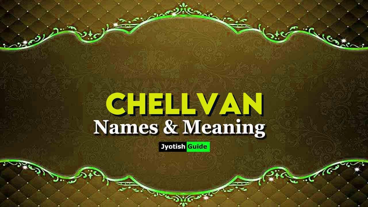 chellvan name meaning