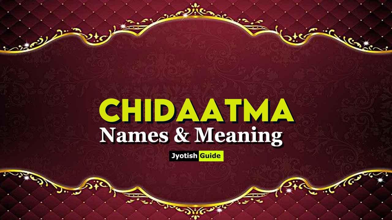 chidaatma name meaning