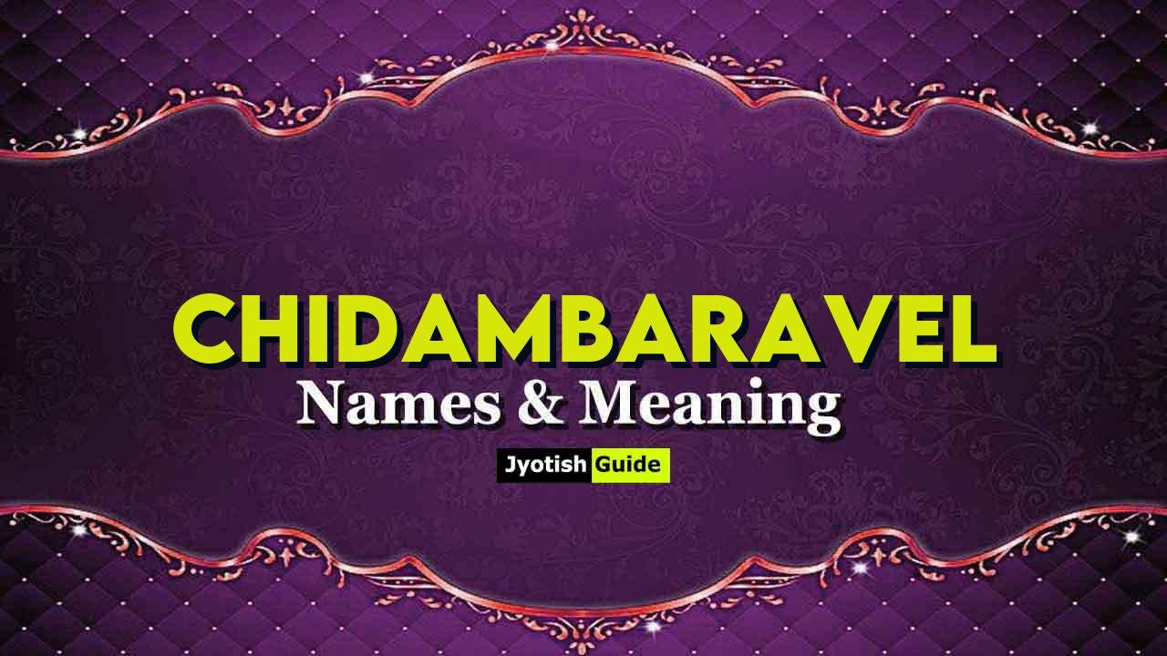chidambaravel name meaning
