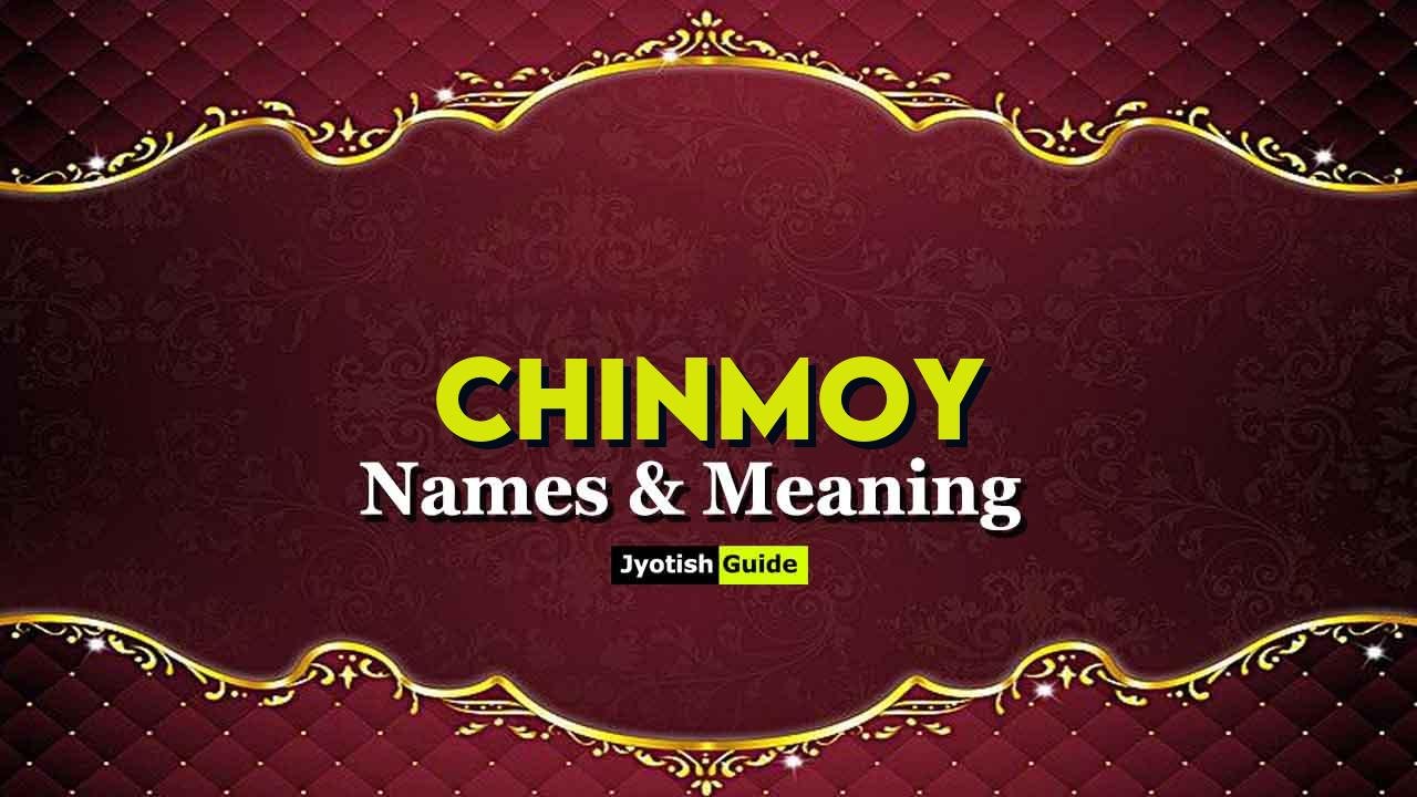 chinmoy name meaning