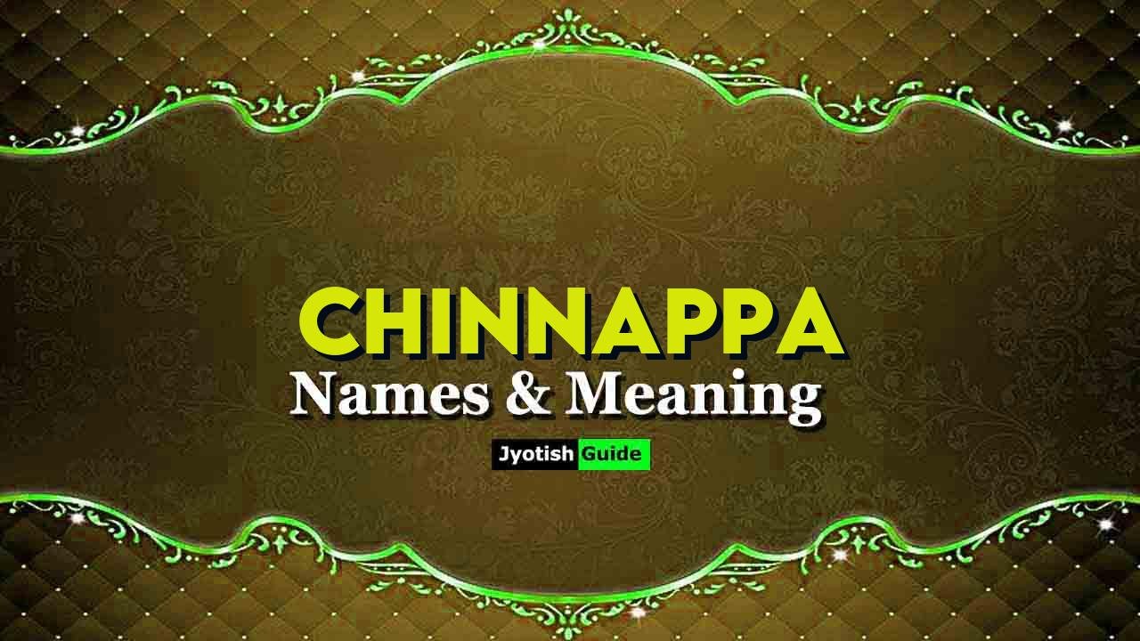 chinnappa name meaning
