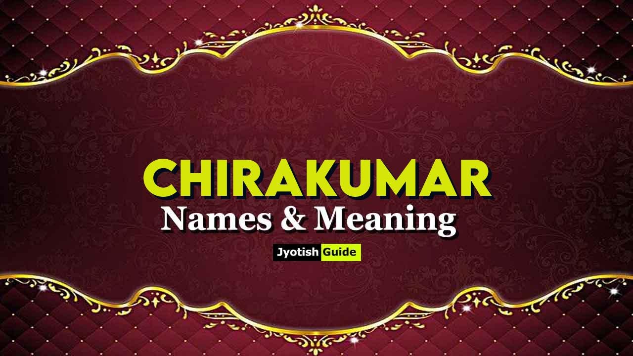 chirakumar name meaning