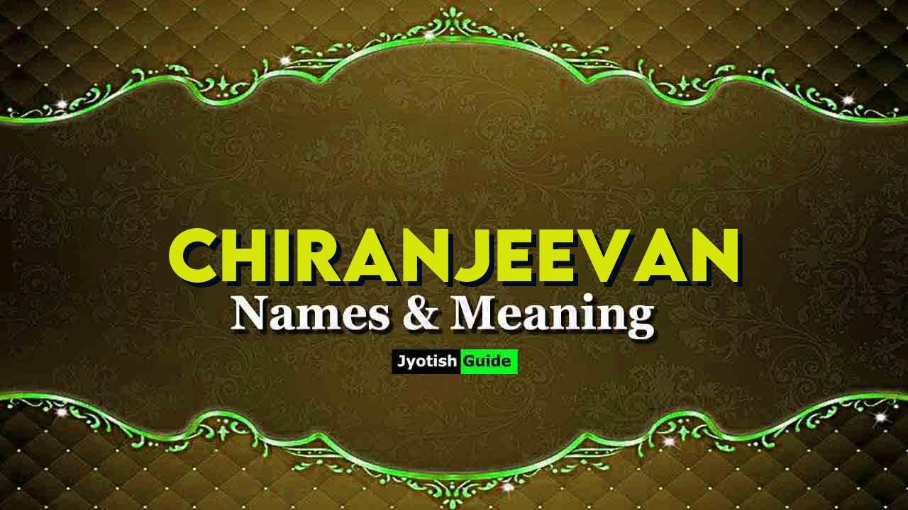 chiranjeevan name meaning