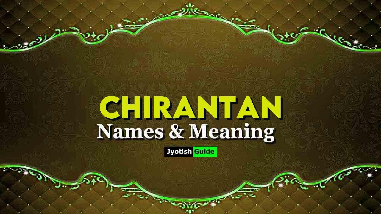 chirantan name meaning